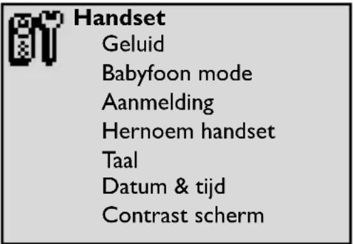 Handset Geluid Babyfoon mode Aanmelding Hernoem handset Taal Datum & tijd Contrast scherm