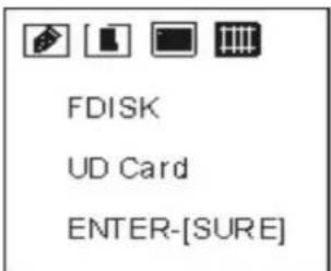 FDISK UD Card ENTER-[SURE]
