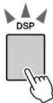 YAMAHA PSR-S550 - Gebruik de [DSP]-knop om de DSP-functie aan te zetten. - 1