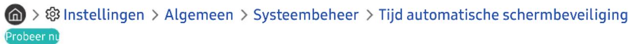 > Instellingen > Algemeen > Systeembeheer > Tijd automatische schermbeveiliging Probeer nu