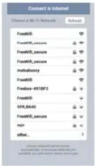 Connect to Internet Choose a Wi-Fi Network Refresh FreeWifi FreeWiFi_secure FreeWiFi_secure FreeWiFi_secure matabussy FreeWifi Freebox-491BF3 FreeWifi SFR_B640 FreeWiFi_secure NEP other...