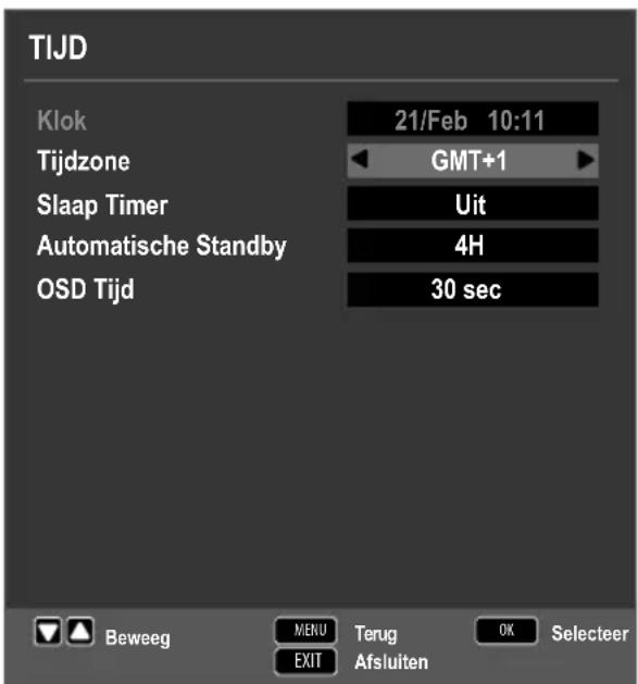 TIJD Klok 21/Feb 10:11 Tijdzone GMT+1 Slaap Timer Uit Automatische Standby 4H OSD Tijd 30 sec Beweeg MENU Terug OK Selecteer EXIT Afluiten