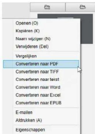 Openen (O) Kopiëren (K) Naam wijzigen (N) Verwijderen (Del) Vergelijken Converteren naar PDF Converteren naar TIFF Converteren naar tekst Converteren naar Word Converteren naar Excel Converteren naar EPUB E-mailen Afdrukken (A) Eigenschappen