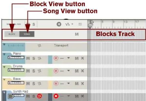 Block View button Song View button BLOCK SONG M Blocks Track Unlabeled M S V Transport Piano M S V - M X Drums M S V - M X Bass M S V - M X Synth Pad M S V - M X