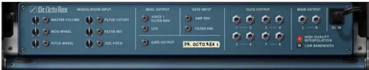 Dr.OctoRex MODULATION INPUT MASTER VOLUME FILTER CUTOFF MOD WHEEL FILTER RES PITCH WHEEL OSC PITCH MOD. OUTPUT VOICE 1 FILTER ENV LPG GATE OUTPUT DR. OCTO REX 1 GATE INPUT AMP ENV FILTER ENV SLICE OUTPUT 1 — 2 3 — 4 5 — 6 7 — 8 MAIN OUTPUT L — R OC IN HIGH QUALITY INTERPOLATION LOW BANDWIDTH