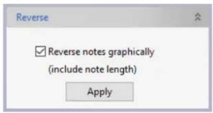 Reverse ✓ Reverse notes graphically (include note length) Apply