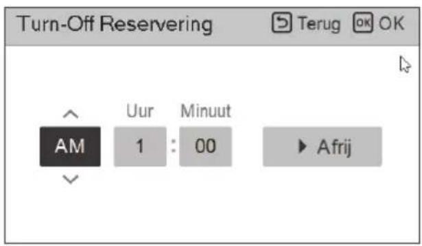 Turn-Off Reservering Terug OK AM Uur Minuut 1 : 00 Afrij