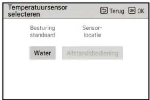 Temperatuursensor selecteren Terug OK OK Besturing standaard Sensor- locatie Water Afstandsbediening
