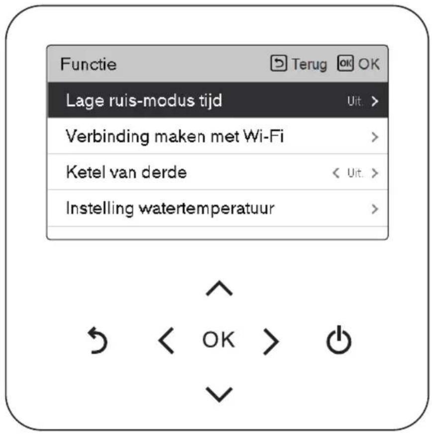 Functie Terug OK OK Lage ruis-modus tijd Uit > Verbinding maken met Wi-Fi Ketel van derde < Uit > Instelling watertemperatuur >< OK > OK