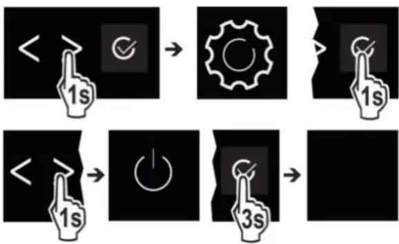 graph TD A["< >"] --> B["✓"] B --> C["Gear Icon"] C --> D[">"] D --> E["1s"] F["< >"] --> G["↓"] G --> H["Power Circle Icon"] H --> I["3s"] I --> J[]