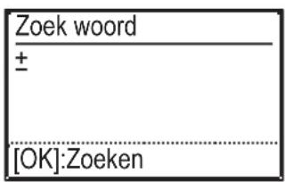 Zoek woord ± [OK]:Zoeken