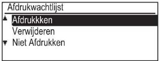 Afdrukwachtlijst ▲ Afdrukkken Verwijderen ▼ Niet Afdrukken