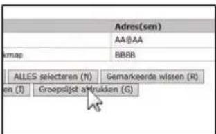 Adres(sen) AA@AA kmap BBBBB ALLES selecteren (N) Gemarkerde wissen (R) en (I) Groepslist aanrukken (G)
