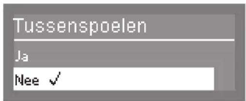 Tussenspoelen Ja Nee ✓