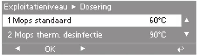 Exploitationiveau ▶ Dosering 1 Mops standaard 60°C 2 Mops therm. desinfectie 90°C OK
