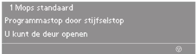 1 Mops standaard Programmastop door stijfselstop U kunt de deur openen