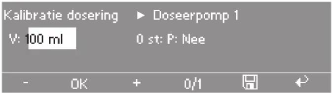 Kalibratie dosering ▶ Doseerpomp 1 V: 100 ml 0 st: P: Nee - OK + 0/1