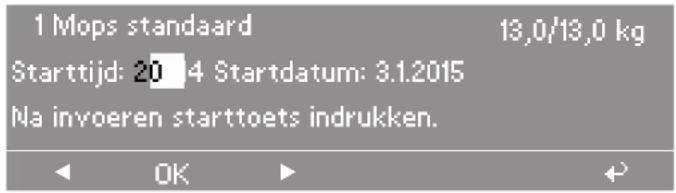1 Mops standaard 13,0/13,0 kg Starttijd: 20 4 Startdatum: 3.1.2015 Na invoeren starttoets indrukken.