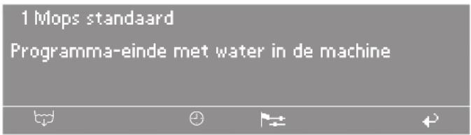 1 Mops standaard Programma-einde met water in de machine