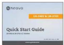 neovo LH-2402 & LH-2703 Quick Start Guide LH-2402 & LH-2703 (Model 1) www.neovo.com