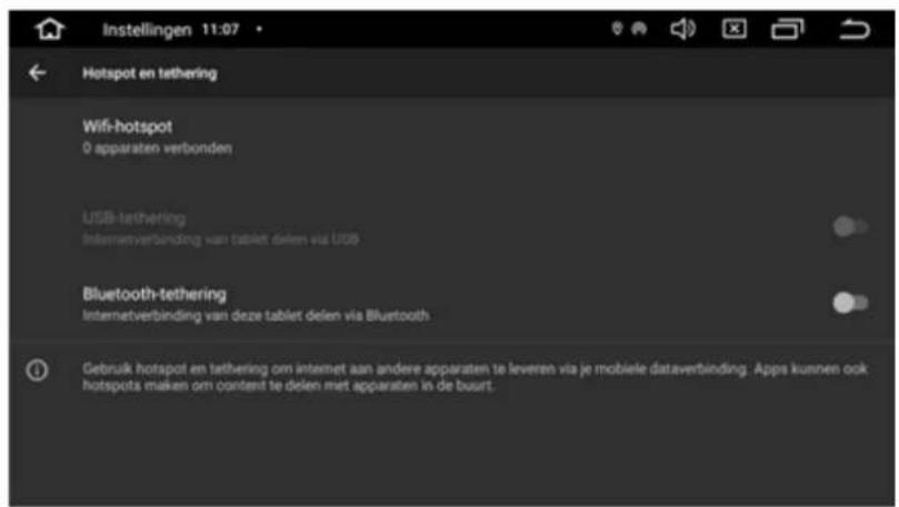 Instellingen 11:07 Hotspot en tethering Wifi-hotspot 0 apparaten verbonden USB-tethering Internetverbinding van tablet delen via USB Bluetooth-tethering Internetverbinding van deze tablet delen via Bluetooth Gebruik hotspot en tethering om internet aan andere apparaten te leveren via je mobiele data…