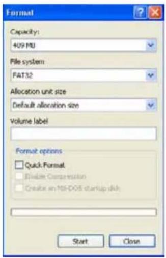 Format Capacity: 409 MΩ File system: FAT32 Allocation unit size Default allocation size Volume label Format options □ Quick Format □ Enable Compression □ Create an MS-DOS startup disk Start Close