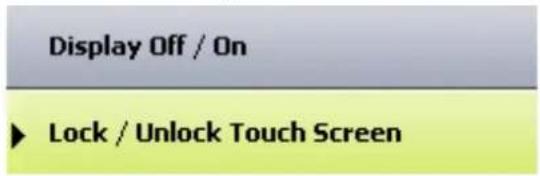 Display Off / On ► Lock / Unlock Touch Screen