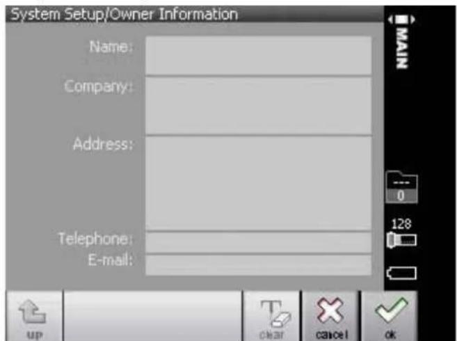System Setup/Owner Information Name: Company: Address: Telephone: E-mail: