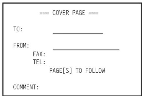 === COVER PAGE === TO: ________ FROM: ________ FAX: TEL: PAGE[S] TO FOLLOW COMMENT: