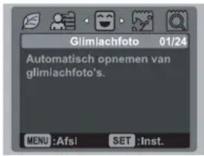 Glimlachfoto 01/24 Automatisch opnemen van glimlachfoto's. MENU :Afs! SET :Inst.