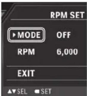 RPM SET ►MODE OFF RPM 6,000 EXIT ▲▼SEL ●SET