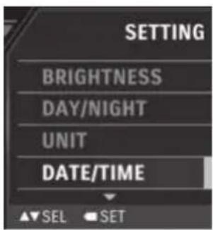 SETTING BRIGHTNESS DAY/NIGHT UNIT DATE/TIME SEL SET