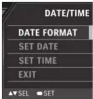 DATE/TIME DATE FORMAT SET DATE SET TIME EXIT ▲▼SEL ●SET