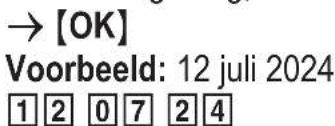 → [OK] Voorbeeld: 12 juli 2024 1 2 0 7 2 4