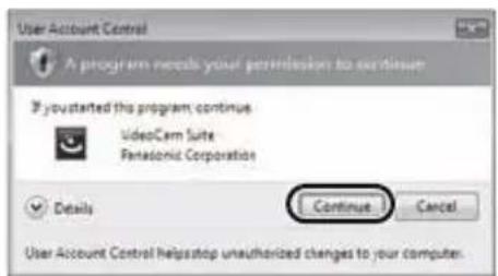 User Account Control A program needs your permission to continue If you started this program, continue VideoCem Suite Panasonic Corporation Continue... Details Cancel User Account Control helpstop unauthorized changes to your computer.