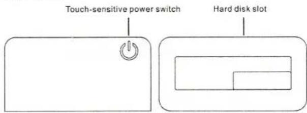 Touch-sensitive power switch Hard disk slot