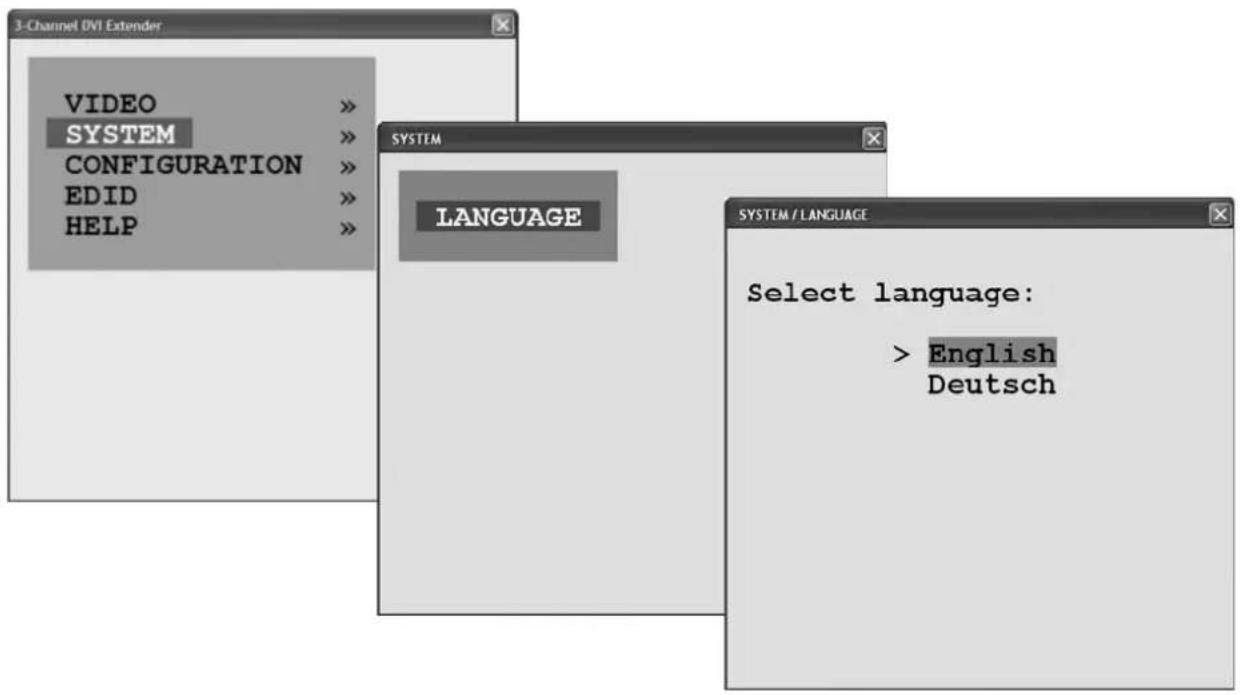 3-Channel DVI Extender VIDEO SYSTEM CONFIGURATION EDID HELP LANGUAGE SYSTEM LANGUAGE Select language: > English Deutsch