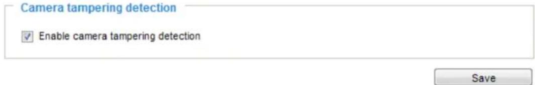 Camera tampering detection ✓ Enable camera tampering detection Save