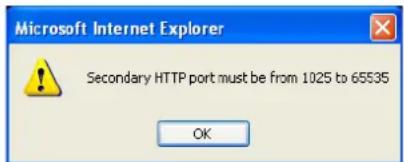 Microsoft Internet Explorer Secondary HTTP port must be from 1025 to 65535 OK