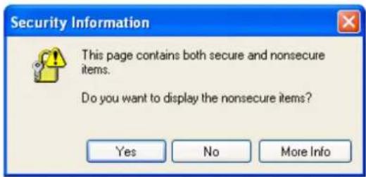 Security Information This page contains both secure and nonsecure items. Do you want to display the nonsecure items? Yes No More Info