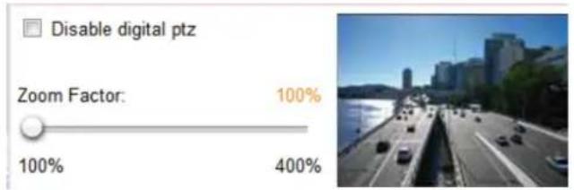Disable digital ptz Zoom Factor: 100% 100% 400%