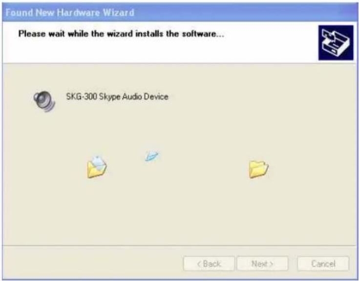Found New Hardware Wizard Please wait while the wizard installs the software... SKG-300 Skype Audio Device < Back Next > Cancel