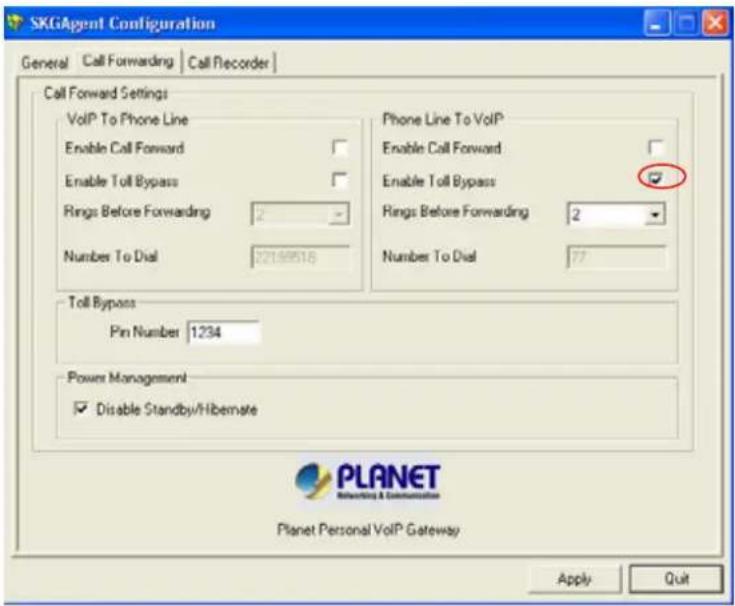 SKGAgent Configuration General Call Forwarding Call Recorder Call Forward Settings VoIP To Phone Line Enable Call Forward Enable Toll Bypass Rings Before Forwarding 2 - Number To Dial 22189518 Phone Line To VoIP Enable Call Forward Enable Toll Bypass Rings Before Forwarding 2 - Number To Dial 77 Toll Bypass Pin Number 1234 Power Management Disable Standby/Hibernate PLANET Reiterating & Communication Planet Personal VoIP Gateway Apply Quit