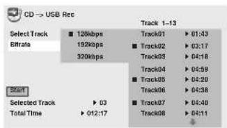 CD -> USB Rec Select Track 120kbps Etrate 192kbps 320kbps Start Selected Track 03 Total Time 012:17 Track 1-13 Track01 ▶ 01:43 Track02 ▶ 03:17 Track03 ▶ 04:18 Track04 ▶ 04:59 Track05 ▶ 04:29 Track06 ▶ 04:38 Track07 ▶ 04:40 Track08 ▶ 04:11