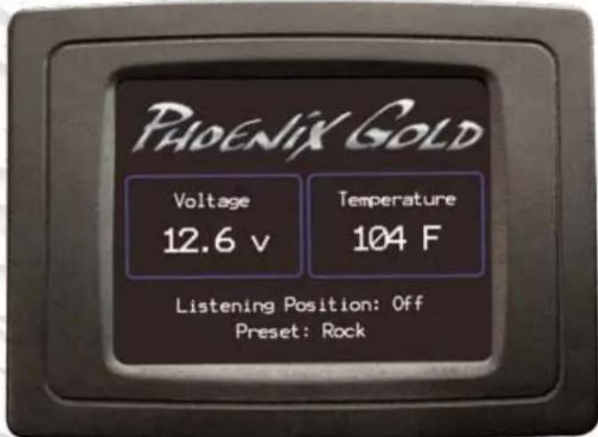 PHOENIX GOLD Voltage 12.6 v Temperature 104 F Listening Position: Off Preset: Rock