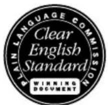 PLAIN LANGUAGE COMMISSION Clear English Standard WINNING DOCUMENT