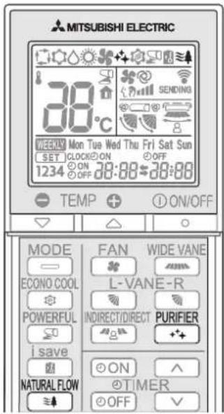 MITSUBISHI ELECTRIC 38°C WEEKLY Mon Tues Wed Thu Fri Sat Sun SET CLOCK ON OFF 1234 ON OFF 38:88=38:88 TEMP ON/OFF MODE FAN WIDE VANE ECONO COOL L-VANE-R POWERFUL INDIRECT/DIRECT PURIFIER i save ON NATURAL FLOW @TIMER OFF