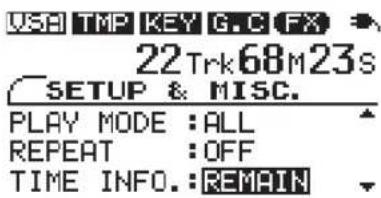 USB TMP KEY G.C FX 22Trk68M23s SETUP & MISC. PLAY MODE :ALL REPEAT :OFF TIME INFO.:REMAIN