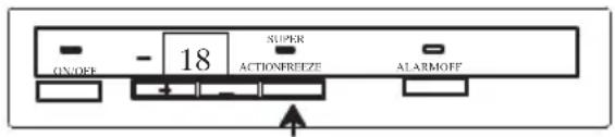 ON/OFF - 18 SUPER ACTIONFREEZE ALARMOFF
