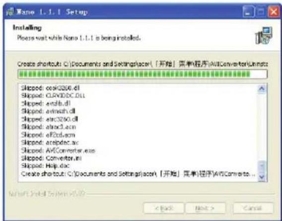 Name 1.1.1 Setup Installing Please wait while Name 1.1.1 is being installed. Create shortcuts: C:\Documents and Settings\acer\ [开始] 菜单\程序\AVIConverter\Uninstz Slipped: cookG260.dll Slipped: CLRVDDC.DLL Slipped: endb.dll Slipped: avrash.dll Slipped: arcG260.dll Slipped: afrec1.acm Slipped: af2cd.acm Slipped: arelpdec.ac Slipped: AVIConverter.exe Slipped: Converter.ini Slipped: Help.doc Create shortcut (C:\Documents and Settings\acer\ [开始] 菜单\程序\AVIConverter... < Back Next > Cancel